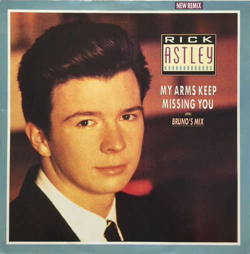 Cover Rick Astley - My Arms Keep Missing You (Bruno's Mix) (12) Schallplatten Ankauf