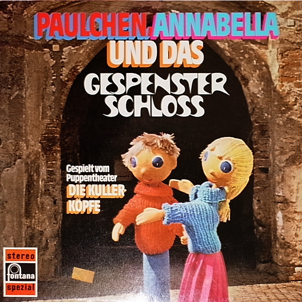 Cover Die Kullerköpfe - Paulchen, Annabella Und Das Gespensterschloss (LP, Album) Schallplatten Ankauf
