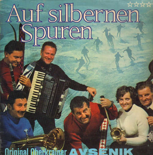 Cover Original Oberkrainer Avsenik* - Auf Silbernen Spuren (LP) Schallplatten Ankauf