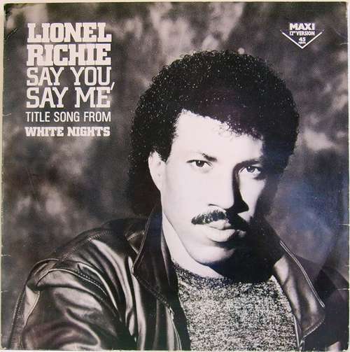 Cover Lionel Richie - Say You, Say Me (12, Maxi) Schallplatten Ankauf