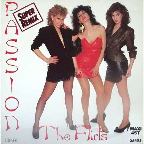 Cover The Flirts - Passion (Super Remix) (12, Maxi) Schallplatten Ankauf
