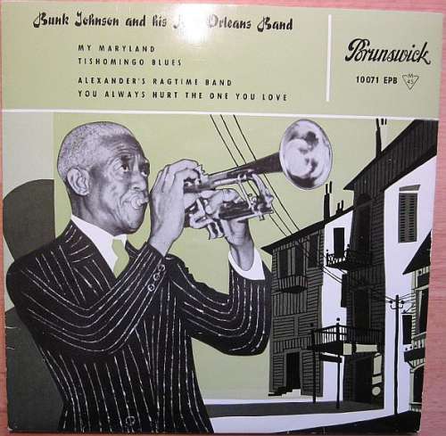 Cover Bunk Johnson And His New Orleans Band - Bunk Johnson And His New Orleans Band (7, EP, RP) Schallplatten Ankauf