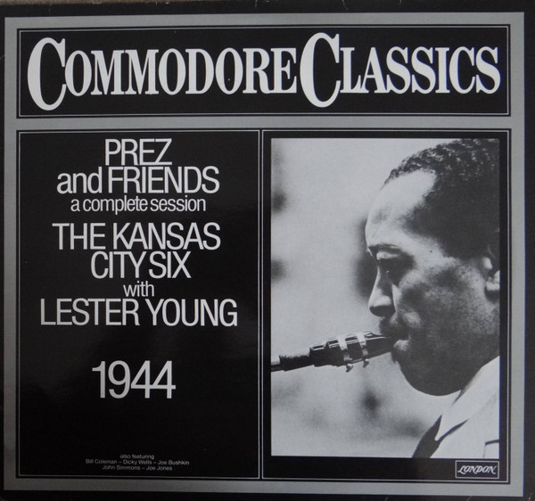 Cover The Kansas City Six* With Lester Young - Prez And Friends (A Complete Session) (LP, Comp) Schallplatten Ankauf