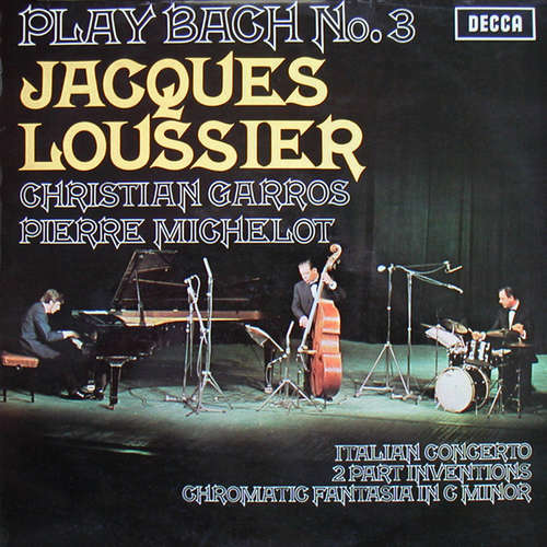 Cover Jacques Loussier - Christian Garros - Pierre Michelot - Play Bach No. 3 (LP, Album, RE) Schallplatten Ankauf