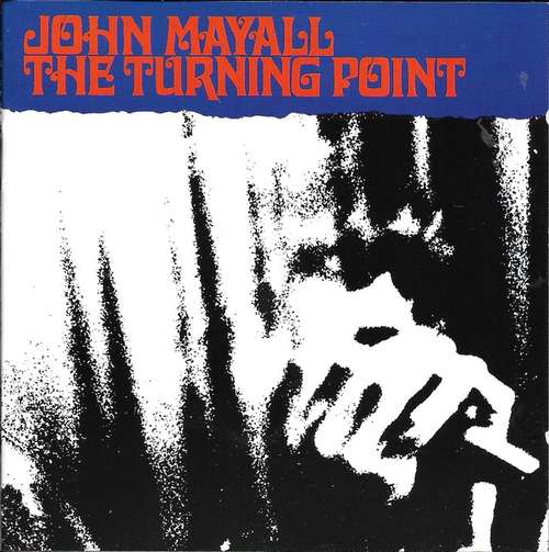 Cover John Mayall - The Turning Point (CD, Album, RM) Schallplatten Ankauf
