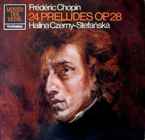 Cover Frédéric Chopin, Halina Czerny-Stefańska - 24 Préludes Op. 28 (LP) Schallplatten Ankauf