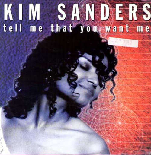 Cover Kim Sanders - Tell Me That You Want Me (12) Schallplatten Ankauf