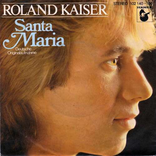 Cover Roland Kaiser - Santa Maria (7, Single) Schallplatten Ankauf