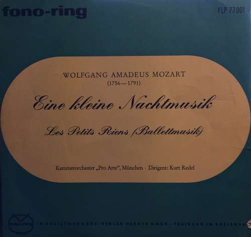 Cover Wolfgang Amadeus Mozart - Kammerorchester ''Pro Arte'' München*, Kurt Redel - Eine Kleine Nachtmusik / Les Petits Riens (Balletmusik) (10, Album) Schallplatten Ankauf