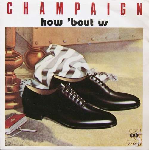 Cover Champaign - How 'Bout Us (7, Single) Schallplatten Ankauf