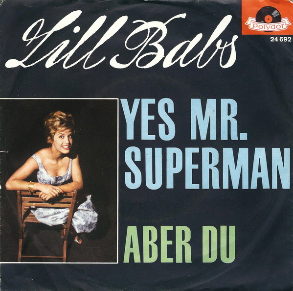 Cover Lill Babs* - Yes Mr. Superman / Aber Du (7, Single, Mono) Schallplatten Ankauf