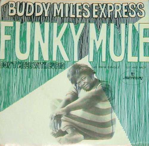 Cover Buddy Miles Express - Funky Mule / Don't Mess With Cupid (7, Single) Schallplatten Ankauf