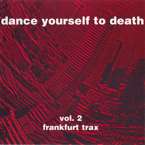Cover Various - Dance Yourself To Death Vol. 2 - Frankfurt Trax (CD, Comp) Schallplatten Ankauf
