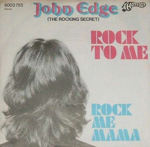 Cover John Edge - Rock To Me / Rock Me Mama (7, Single) Schallplatten Ankauf