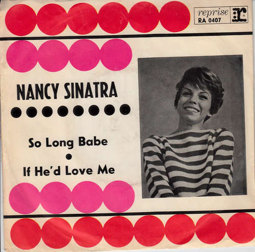 Bild Nancy Sinatra - So Long Babe / If He'd Love Me (7, Single) Schallplatten Ankauf