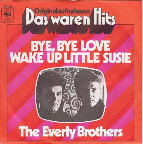 Bild The Everly Brothers* - Bye, Bye Love / Wake Up Little Susie (7, Single) Schallplatten Ankauf
