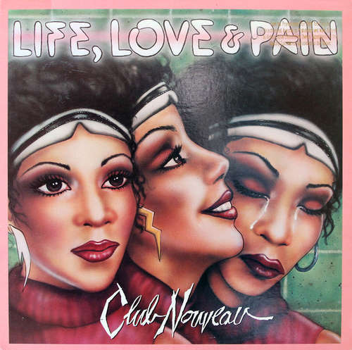 Cover Club Nouveau - Life, Love & Pain (LP, Album) Schallplatten Ankauf
