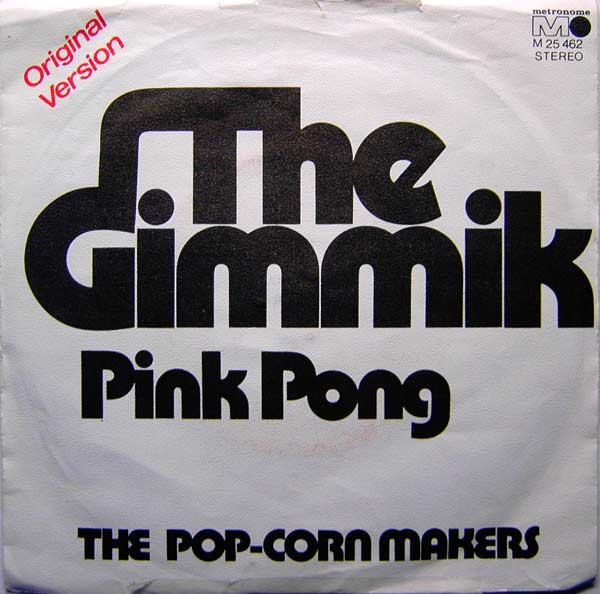 Cover The Pop-Corn Makers* - The Gimmik (7, Single) Schallplatten Ankauf