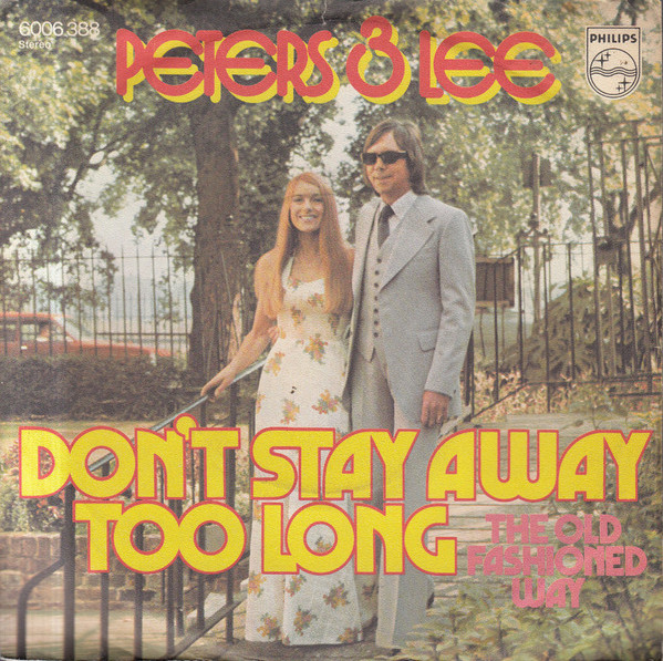 Cover Peters & Lee - Don't Stay Away Too Long (7, Single) Schallplatten Ankauf