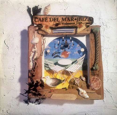 Cover Café Del Mar - Volumen Tres Schallplatten Ankauf