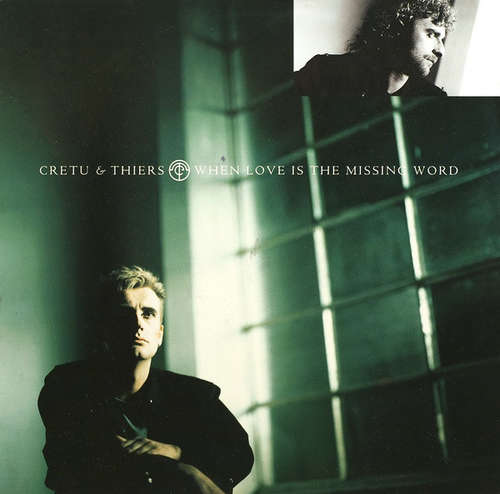 Cover Cretu & Thiers* - When Love Is The Missing Word (12, Single) Schallplatten Ankauf