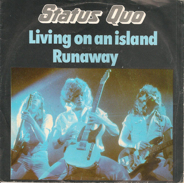 Bild Status Quo - Living On An Island / Runaway (7, Single) Schallplatten Ankauf