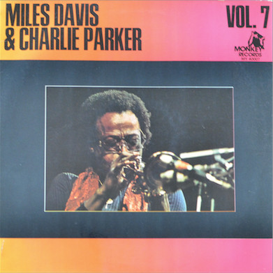Cover Miles Davis & Charlie Parker - Miles Davis & Charlie Parker Vol.7 (2xLP, Comp) Schallplatten Ankauf