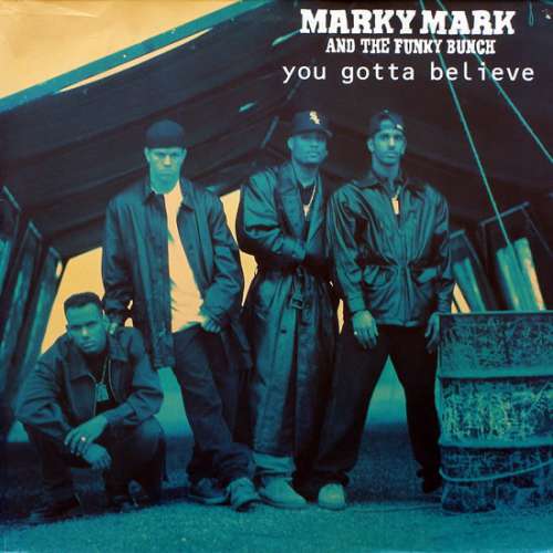 Cover Marky Mark & The Funky Bunch - You Gotta Believe (12, Maxi) Schallplatten Ankauf
