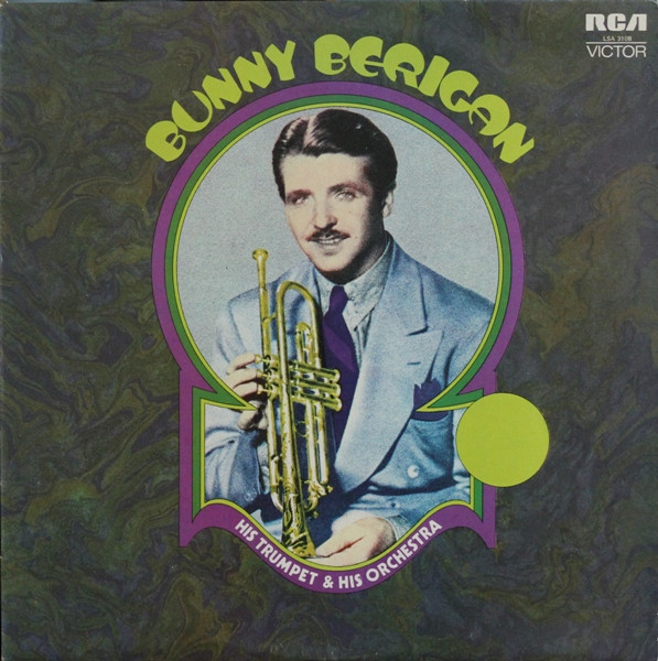 Cover Bunny Berigan And His Orchestra* - Bunny Berigan - His Trumpet And Orchestra (LP, Comp, Mono) Schallplatten Ankauf