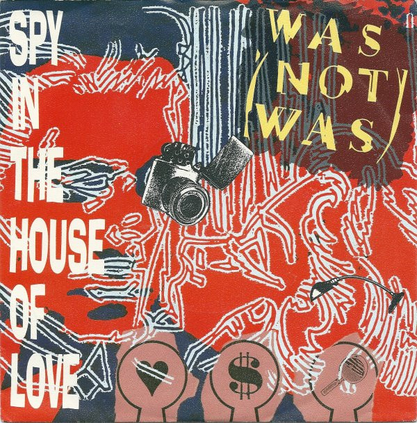 Cover Was (Not Was) - Spy In The House Of Love (7, Single, Ger) Schallplatten Ankauf