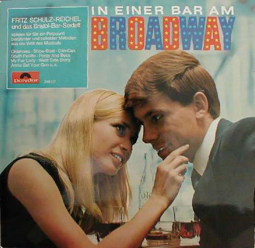 Cover Fritz Schulz-Reichel Und Das Bristol-Bar-Sextett* - In Einer Bar Am Broadway (LP, Album) Schallplatten Ankauf