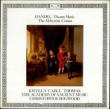 Cover Handel* - Kwella* • Cable* • Thomas*, The Academy Of Ancient Music, Christopher Hogwood - Theatre Music (The Alchymist • Comus) (LP) Schallplatten Ankauf