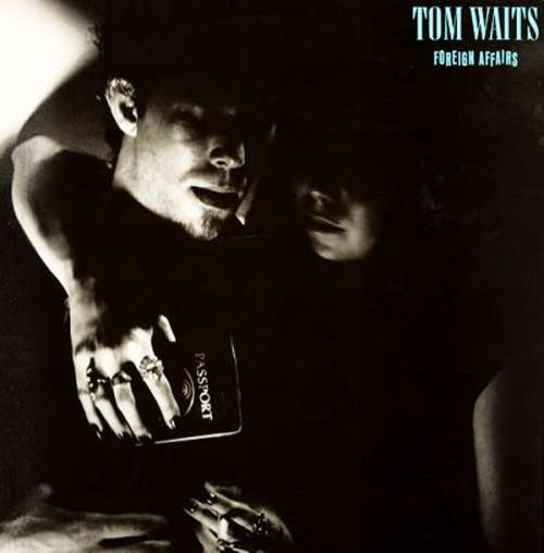 Cover Tom Waits - Foreign Affairs (LP, Album) Schallplatten Ankauf