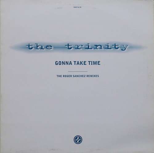 Cover The Trinity (2) - Gonna Take Time (The Roger Sanchez Remixes) (12) Schallplatten Ankauf
