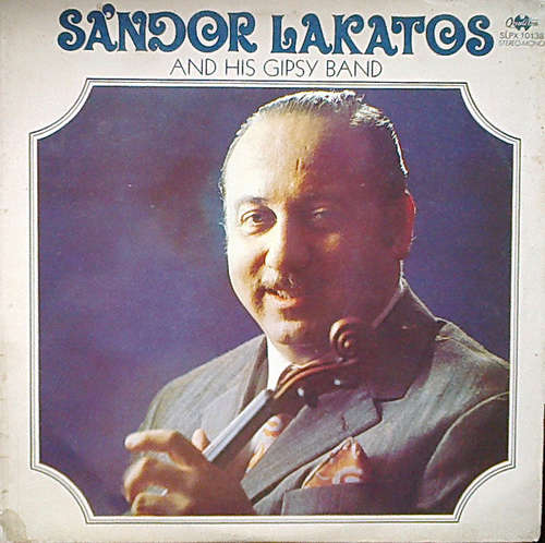 Cover Sándor Lakatos And His Gipsy Band - Sándor Lakatos And His Gipsy Band (LP, Comp) Schallplatten Ankauf