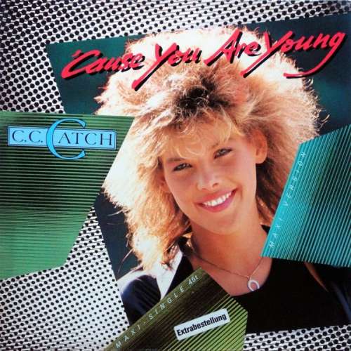 Cover C.C. Catch - 'Cause You Are Young (12, Maxi) Schallplatten Ankauf