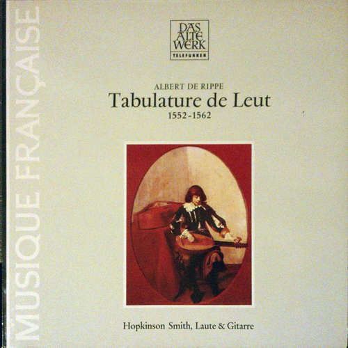 Cover Albert De Rippe - Tabulature De Leut (1552-1562) (LP, Album) Schallplatten Ankauf