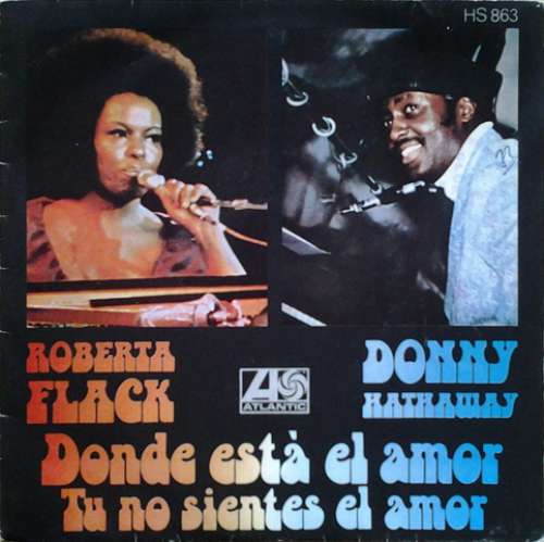 Cover Roberta Flack & Donny Hathaway - Donde Está El Amor / Tu No Sientes El Amor (7) Schallplatten Ankauf