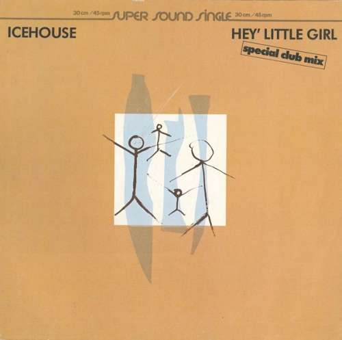 Cover Icehouse - Hey' Little Girl (Special Club Mix) (12, Single, Sup) Schallplatten Ankauf