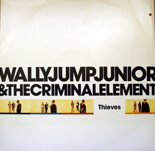 Cover Wally Jump Junior & The Criminal Element* - Thieves (12) Schallplatten Ankauf