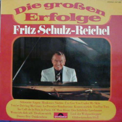 Cover Fritz Schulz-Reichel - Die Großen Erfolge (LP) Schallplatten Ankauf