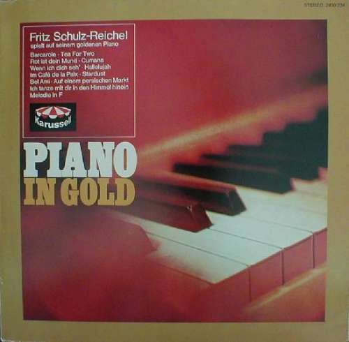 Cover Fritz Schulz-Reichel - Piano In Gold (LP) Schallplatten Ankauf