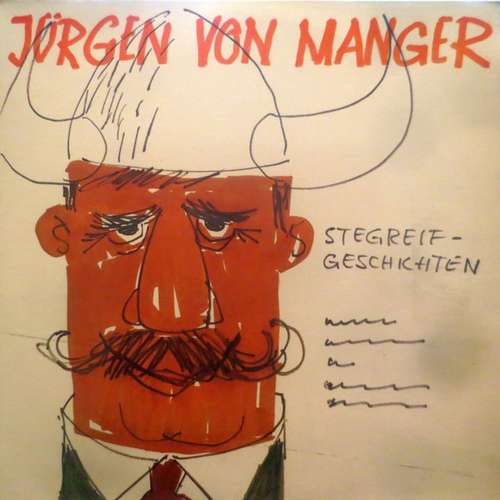 Cover Jürgen Von Manger - Stegreifgeschichten (LP, Album, Mono, RP) Schallplatten Ankauf