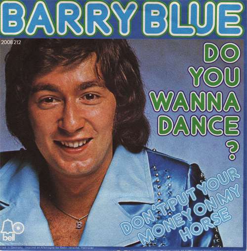 Cover Barry Blue - Do You Wanna Dance ? (7, Single) Schallplatten Ankauf