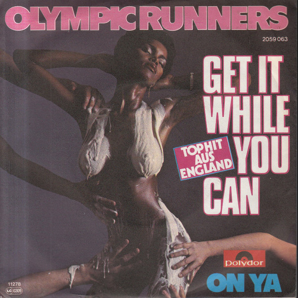 Cover Olympic Runners - Get It While You Can (7, Single) Schallplatten Ankauf