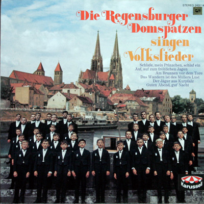 Cover Die Regensburger Domspatzen* - Die Regensburger Domspatzen Singen Volkslieder (LP, Album) Schallplatten Ankauf