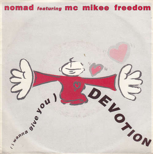 Bild Nomad Featuring MC Mikee Freedom - (I Wanna Give You) Devotion (7, Single) Schallplatten Ankauf