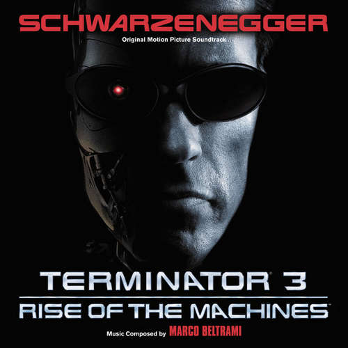 Cover Marco Beltrami - Terminator 3: Rise Of The Machines (Original Motion Picture Soundtrack) (CD, Album) Schallplatten Ankauf