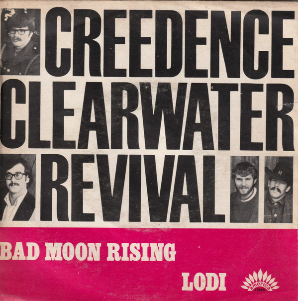 Cover Creedence Clearwater Revival - Bad Moon Rising / Lodi (7, Single) Schallplatten Ankauf