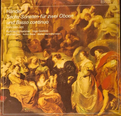 Cover Händel* - Burkhard Glaetzner, Ingo Goritzki - Sechs Sonaten Für Zwei Oboen Und Basso Continuo Hwv 380-385 (LP, RP) Schallplatten Ankauf